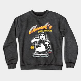 Chunk's Dance Academy Crewneck Sweatshirt